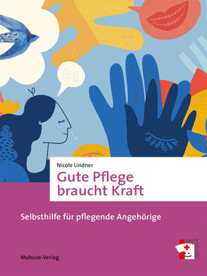 cover image of Gute Pflege braucht Kraft